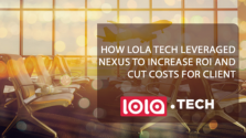 How Lola Tech Leveraged Nexus to Increase ROI and Cut Costs for Client